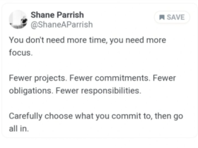 Screenshot of a tweet from Shane Parrish about focus and tips for new projects