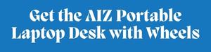Get the AIZ Portable Laptop Desk with Wheels