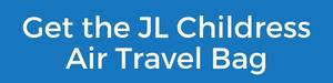 Get the JL Childress Air Travel Bag