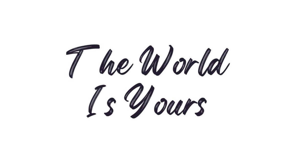 “The World Is Yours” Tattoo